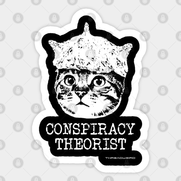 Funny Tin Foil Hat Conspiracy Cat Design Sticker by ThreadWeird Apparel Company